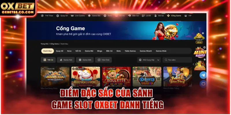 Điểm đặc sắc của sảnh game slot OXBET danh tiếng